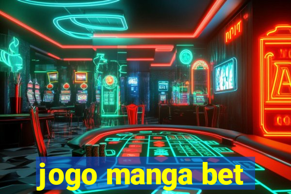 jogo manga bet